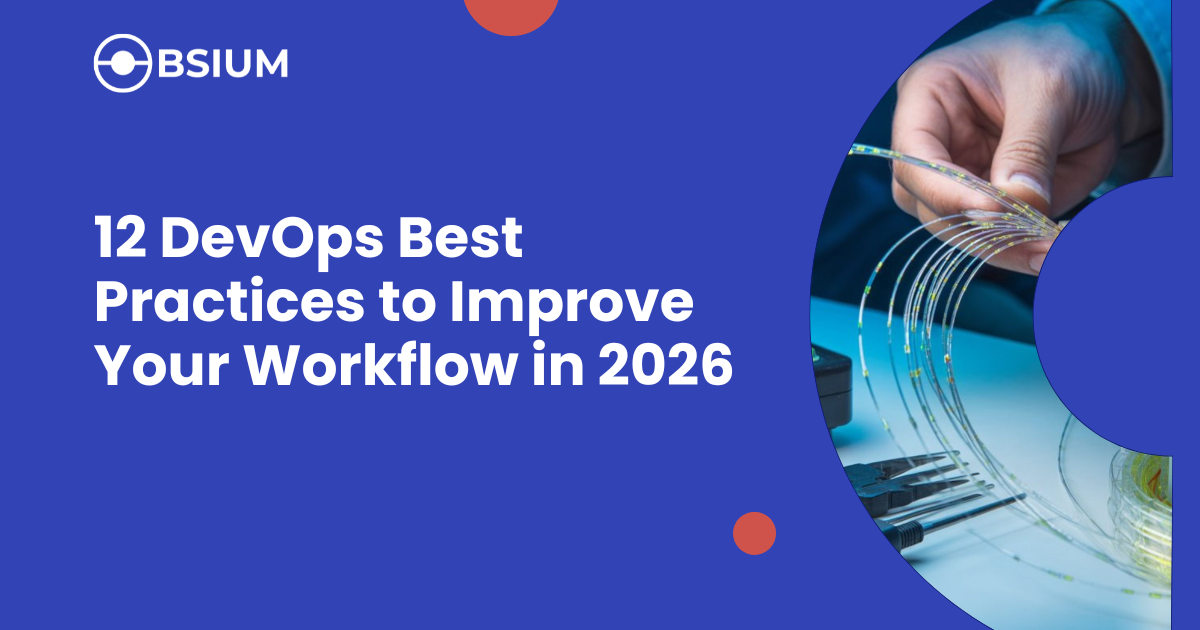 12 DevOps Best Practices to Improve Your Workflow in 2026
