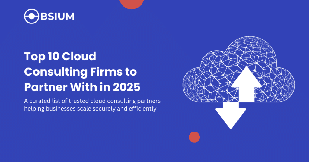 Top 10 Cloud Consulting Firms to Partner With in 2026