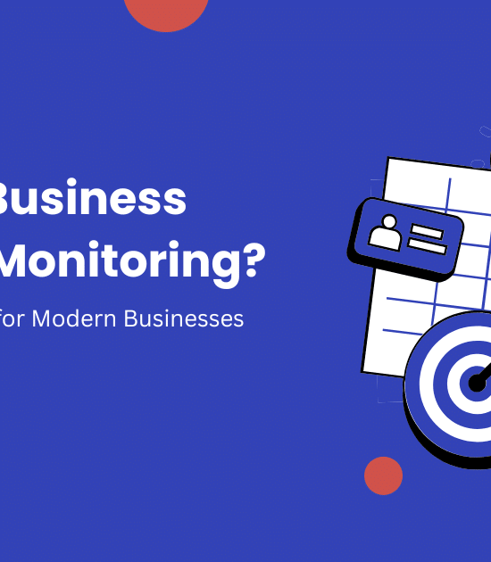 What is Business Process Monitoring? A Practical Guide for Modern Businesses