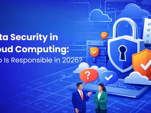 Data-Security-in-Cloud-Computing-Who-Is-Responsible-in