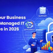Why Your Business Needs Managed IT Services in 2026