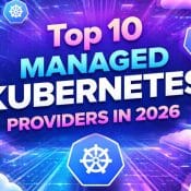 Top Managed Kubernetes Providers