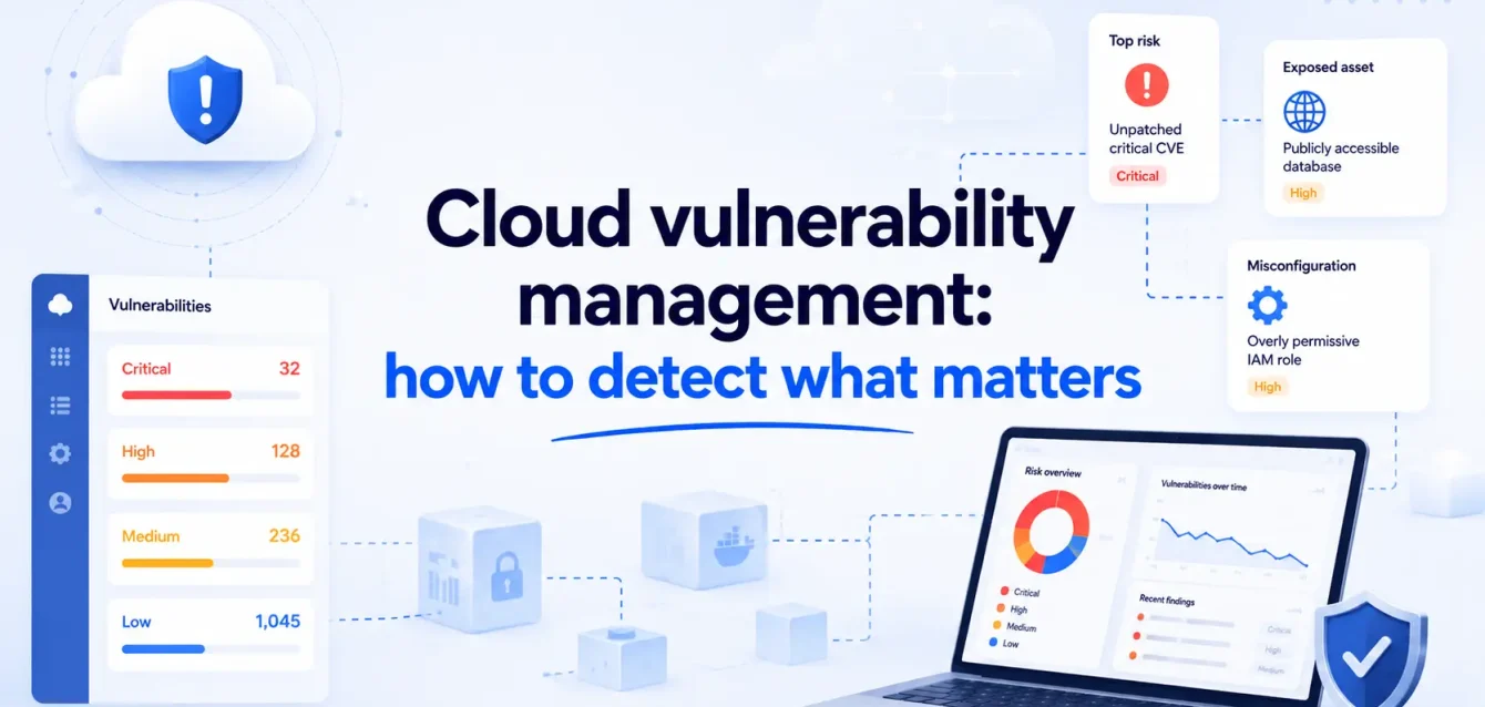 Cloud vulnerability management- how to detect what matters Cloud vulnerability management: how to detect what matters