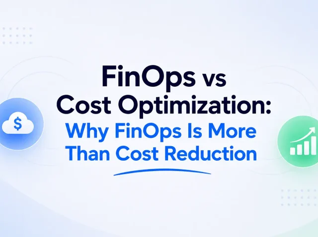FinOps vs Cost Optimization