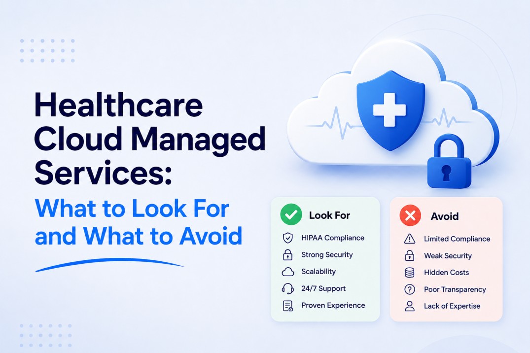 Healthcare cloud managed services: what to look for and what to avoid