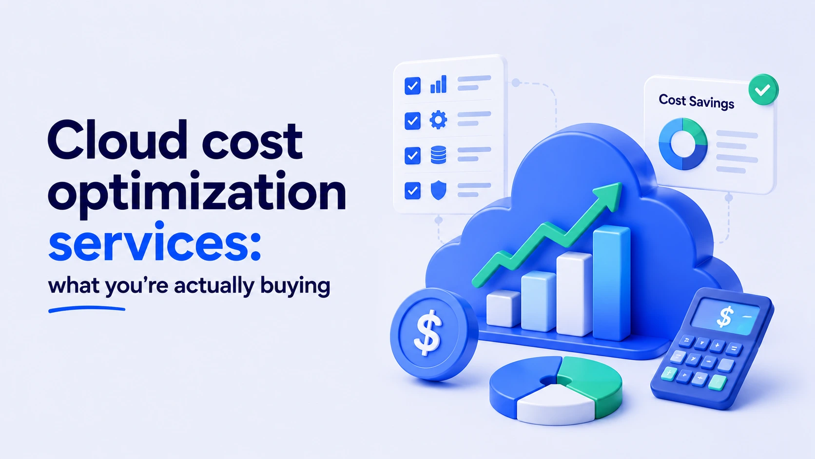 Cloud cost optimization services: what you're actually buying
