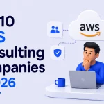 Top 10 AWS Consulting Companies